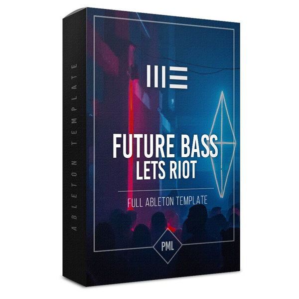 Future Bass Riot - Ableton Template