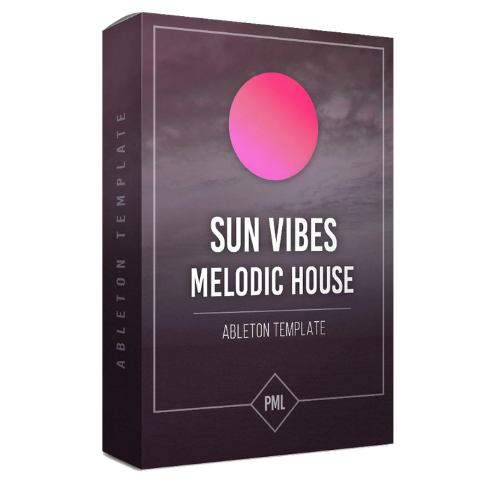 Sun Vibes - Melodic House Ableton Template