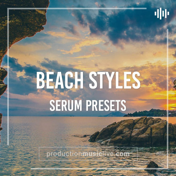 SERUM Presets: Beach Styles