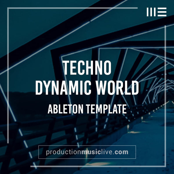 Techno - Dynamic World - Ableton Template