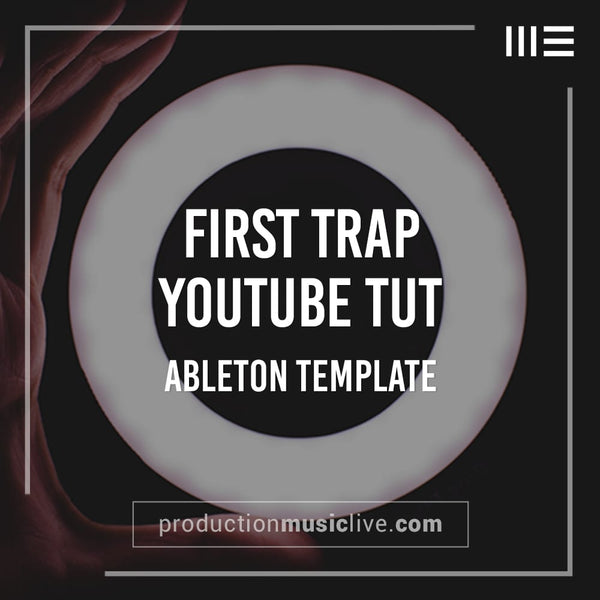 First Trap - Ableton Template
