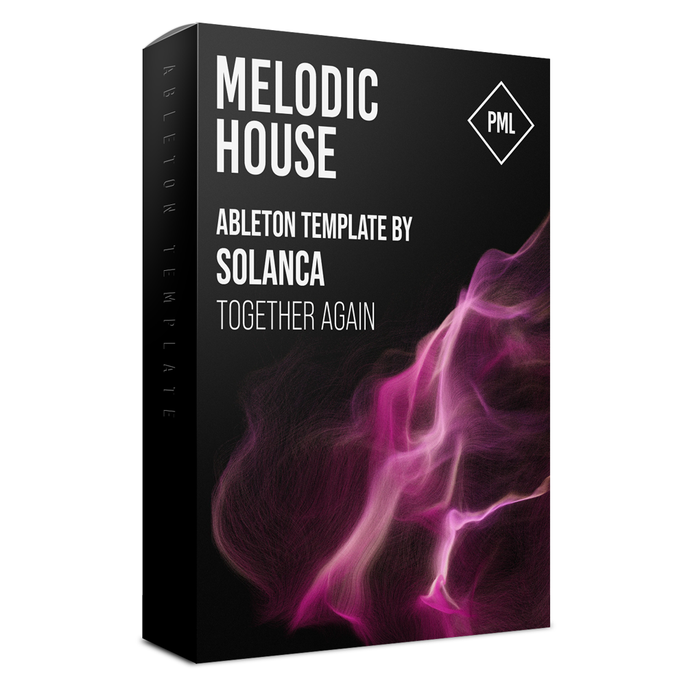Melodic House - Together Again - Ableton Template by Solanca Product Box