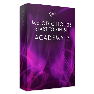 Complete Melodic House Start to Finish Academy Vol.2