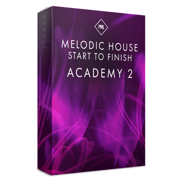 Complete Melodic House Start to Finish Academy Vol.2