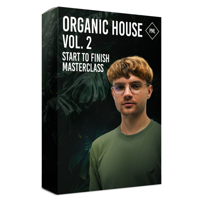 Course: Organic House Track from Start to Finish Vol.2