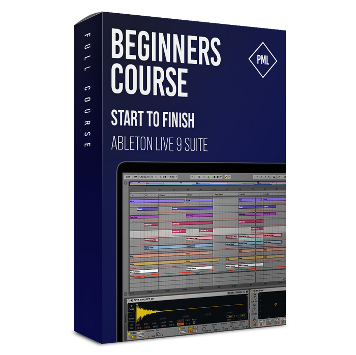 Classics: Beginners Course - Making A Track from Start To Finish in Ableton Live