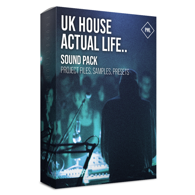 UK House - Sound Pack - Actual Life