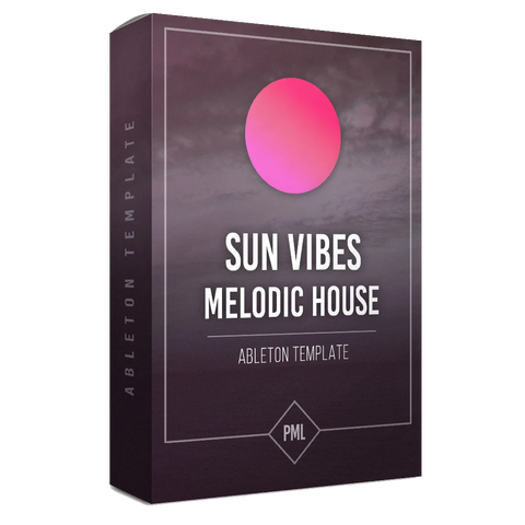 Sun Vibes - Melodic House Ableton Template
