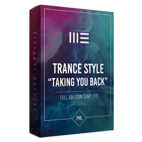 Classic Uplifting Trance - Taking You Back - Ableton Template