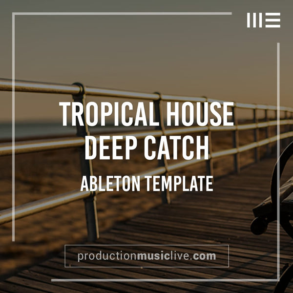 Catch Deep House - Ableton Template