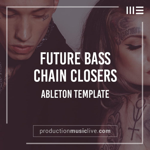 Chain Closers - Ableton Template