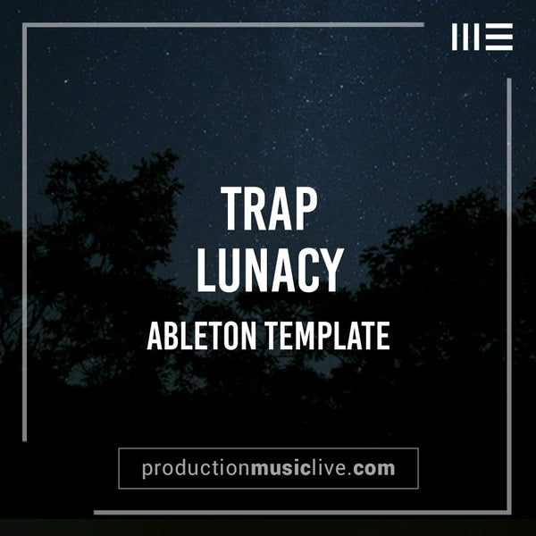 Lunacy Trap - Ableton Template