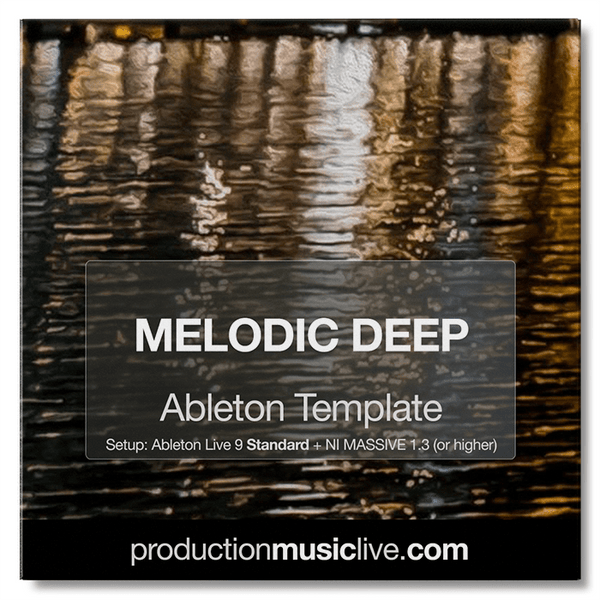 Melodic Deep House - Ableton Template