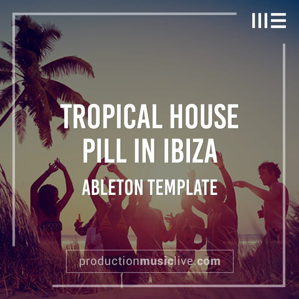 Pill in Ibiza - Ableton Template