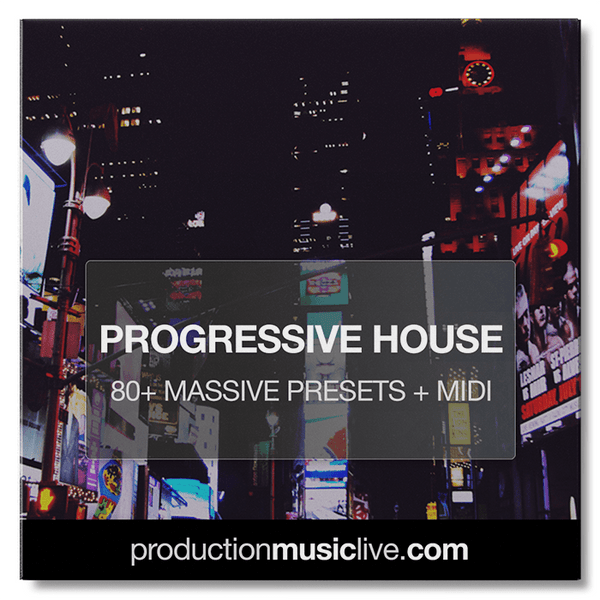 MASSIVE Presets: Progressive House