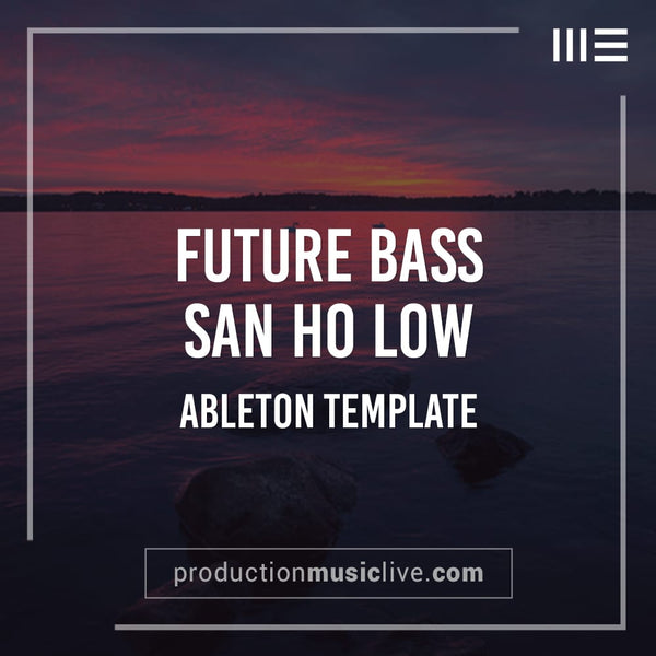San Ho Low - Ableton Template